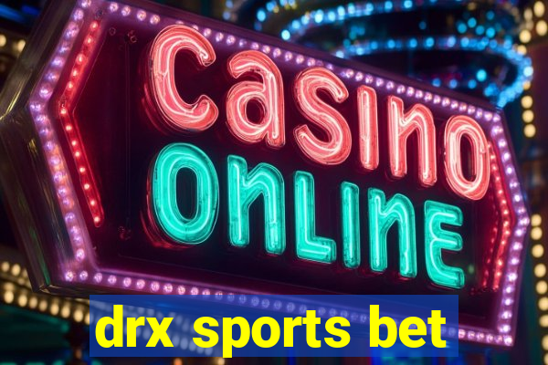 drx sports bet